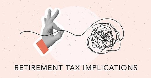 Taming the Tax Tangle for a Tax-Efficient Retirement