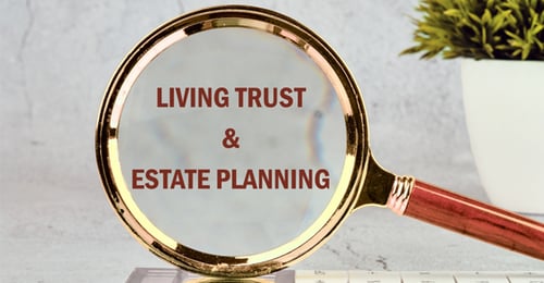 Living Trust & Estate Planning