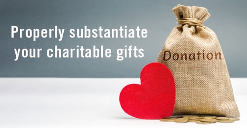 properly substantiate charitable gifts