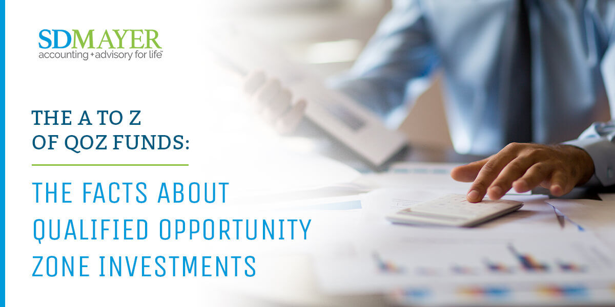 The A to Z of QOZ Funds: The Facts About Qualified Opportunity Zone Investments