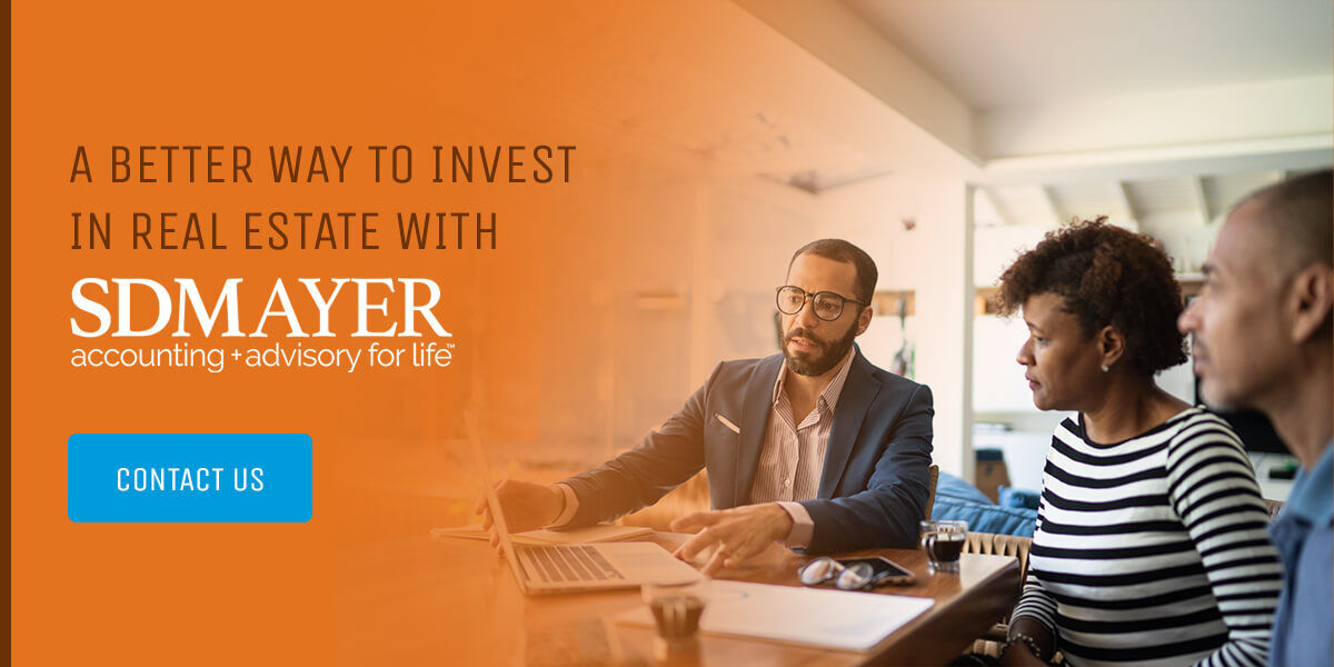 a better way to invest in real estate with SD Mayer accounting and advisory for life