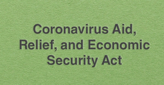 coronavirus aid, relief and economic security act graphic