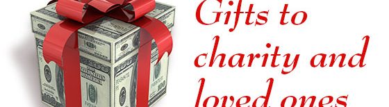 gifts to charity and loved ones