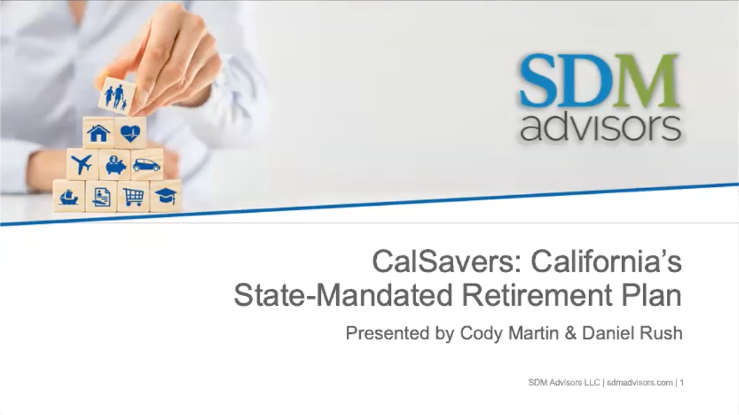CalSavers: California's State-Mandated Retirement Plan presentation by Cody Martin & Daniel Rush
