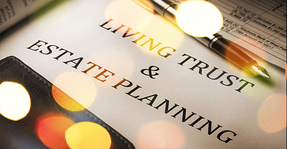 Benefits of a living trust for your estate